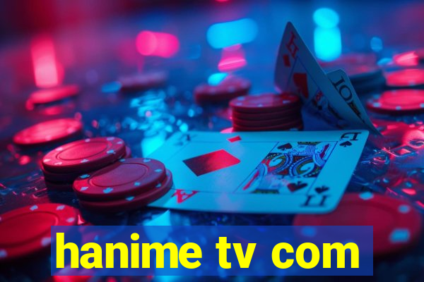 hanime tv com